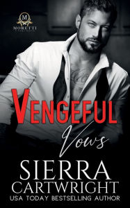 Title: Vengeful Vows, Author: Sierra Cartwright