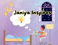 Title: Janiya Inspires, Author: Janiya Baker