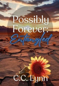 Title: Possibly Forever:: Entangled, Author: C. C. Lynn
