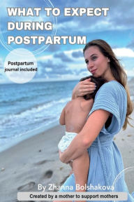 Title: What to expect during postpartum, Author: Bolshakova