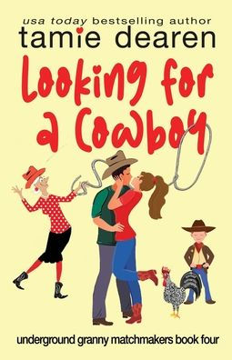 Looking for A Cowboy: Sweet Romantic Comedy