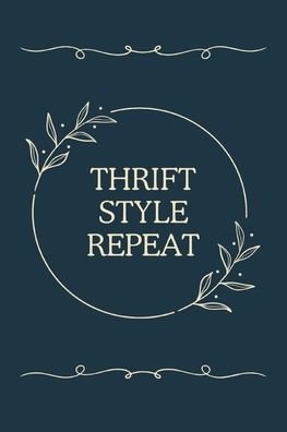 Thrift, Style, Repeat: Journal: