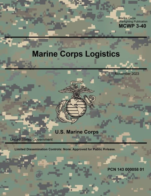 Marine Corps Warfighting Publication MCWP 3-40 Marine Corps Logistics ...