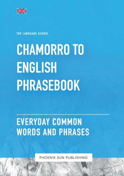 Chamorro To English Phrasebook - Everyday Common Words And Phrases