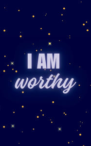 Title: I am Worthy & I am Deserving Journal: Lined Journal, Author: Daisy Flor