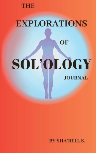 The Explorations of Sol'ology Journal