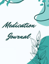 Title: Medication Journal, Author: Kaylyn Crites