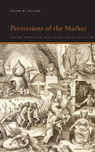 Perversions of the Market: Sadism, Masochism, and Culture Capitalism