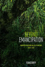 Beyond Emancipation: Maroon Freedoms in US Literature, 1850-1862
