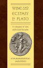 Wine and Ecstasy in Plato: A Metaphor of Sorts and Its Early Reception