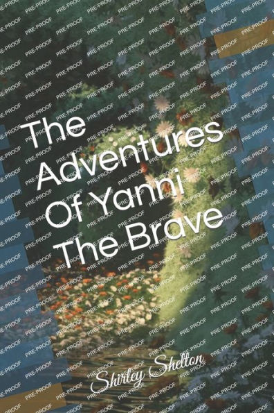 The Adventures Of Yanni The Brave