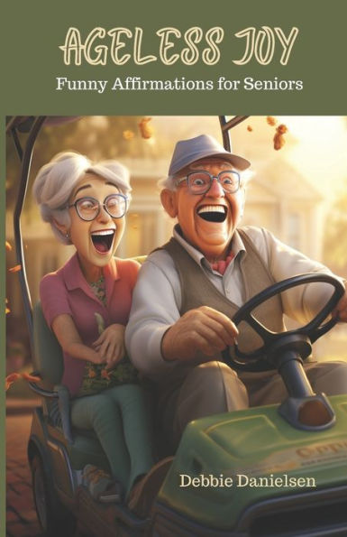 Ageless Joy: Funny Affirmations for Seniors