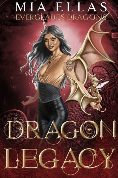 Dragon Legacy: Everglades Dragons Book 3