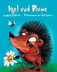 Title: Igel und Blume, Author: Maria Soloveva