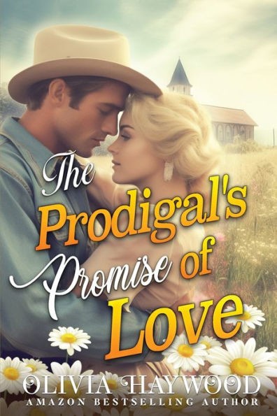 The Prodigal's Promise of Love: A Christian Historical Romance Book