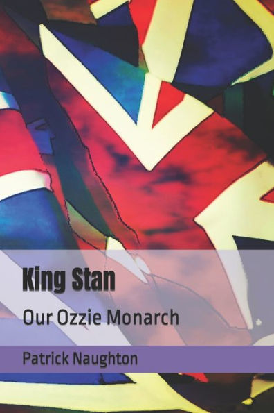 King Stan: Our Ozzie Monarch