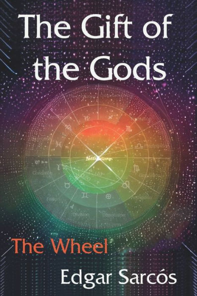 The Gift of the Gods: The Wheel