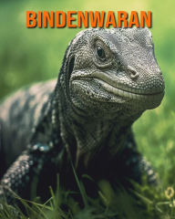 Title: Bindenwaran: Buch mit erstaunlichen Fotos und lustigen Fakten für Kinder, Author: Kathi Hession