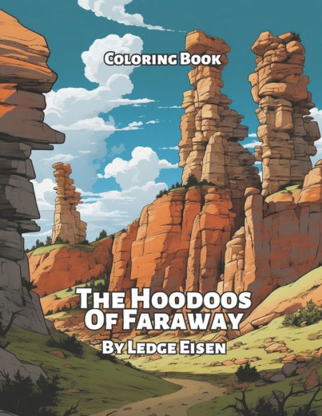 The Hoodoos Of Faraway Coloring Book