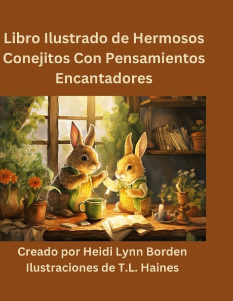 Libro Ilustrado de Hermosos Conejitos Con Pensamientos Encantadores