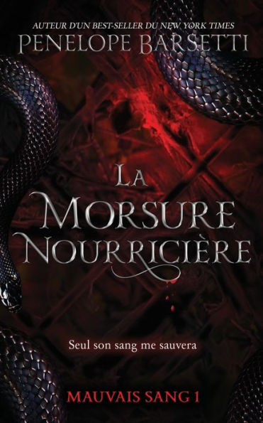 La morsure nourricière