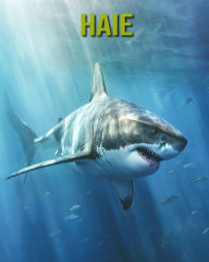 Title: Haie: Unterhaltsames und lehrreiches Buch für Kinder mit erstaunlichen Fakten und Bildern, Author: Cinta Horton