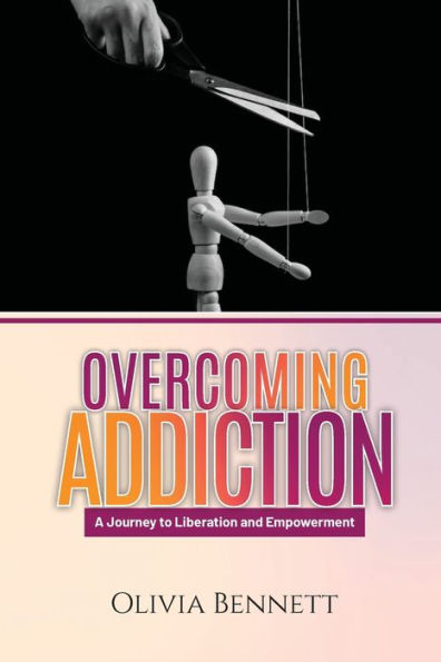 Overcoming Addiction: A Journey to Liberation and Empowerment