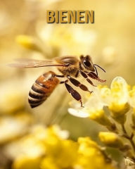 Title: Bienen: Buch mit erstaunlichen Fotos und lustigen Fakten, Author: Diane Donjuan