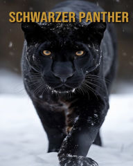 Title: Schwarzer Panther: Buch mit erstaunlichen Fotos und lustigen Fakten, Author: Diane Donjuan