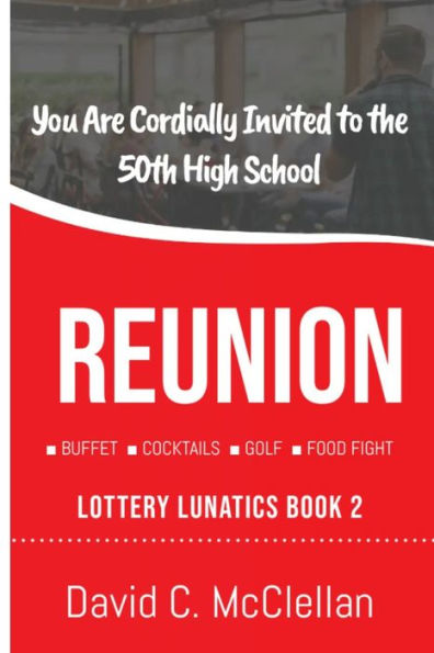 Reunion: Lottery Lunatics, Book 2