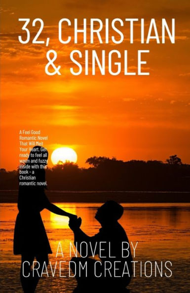 32, Single and Christian: A Journey of Faith, Love, and Unexpected Twists