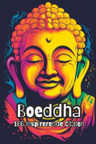 Title: Boeddha: 100 Inspirerende Citaten, Author: David Smith