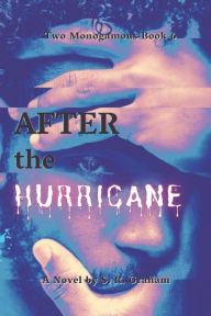 Title: After the Hurricane, Author: S. R. Graham