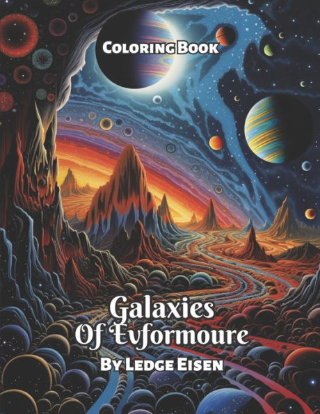 Galaxies Of Evformoure Coloring Book