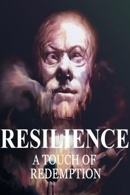 Resilience: A Touch of Redemption