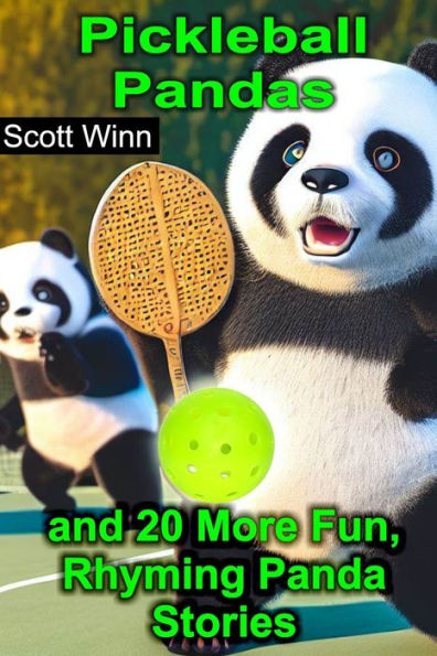 Pickleball Pandas and 20 More Fun, Rhyming Panda Stories