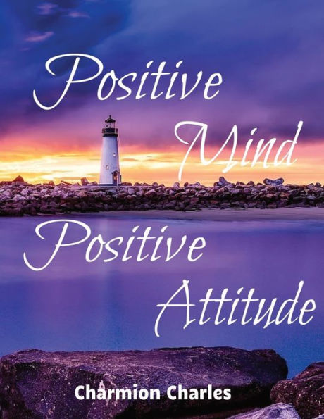 Positive Mind Positive Attitude