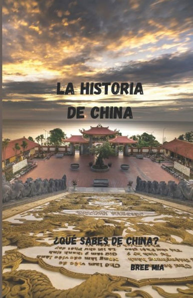 la historia de china: ¿Qué sabes de China?