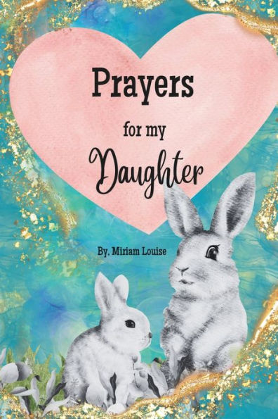 Prayers for my Daughter: A Children's book Christian Prayers for a daughter