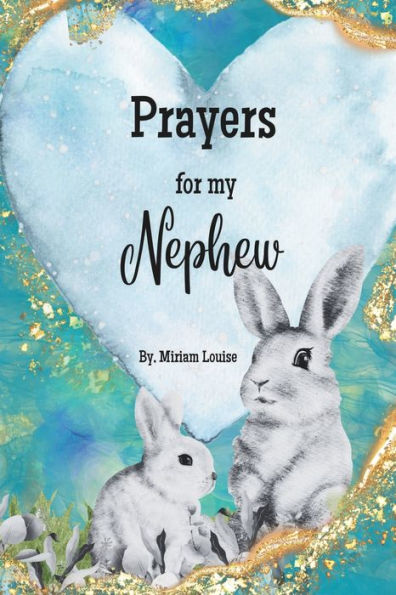 Prayers for My Nephew: A children's book of Christian Prayers for a Nephew