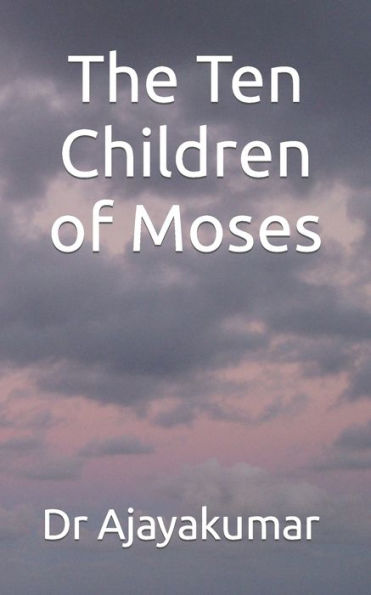The Ten Children of Moses