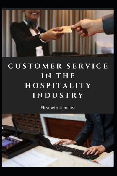 Customer Service in the Hospitality Industry