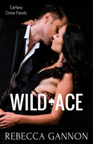 Title: Wild Ace, Author: Rebecca Gannon