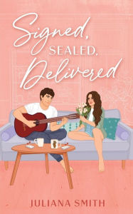 Signed, Sealed, Delivered: a brother's best friend / penpal romance