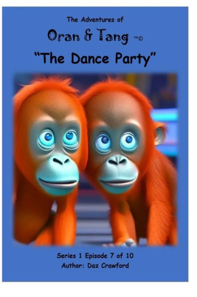 The Adventures of Oran & Tang: The Dance Party