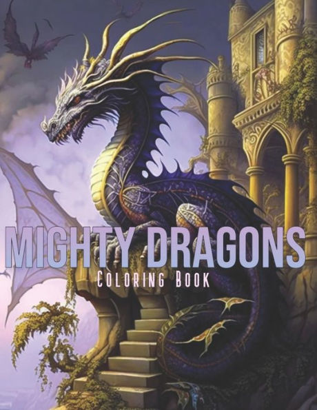 Mighty Dragons: Coloring Book