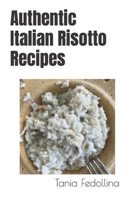 Authentic Italian Risotto Recipes