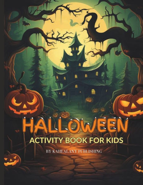 Halloween Adventures - The Ultimate Kids' Activity Book!
