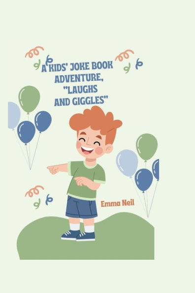 A KIDS' JOKE BOOK ADVENTURE, "LAUGHS AND GIGGLES"