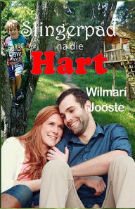 Title: Slingerpad na die Hart, Author: Wilmari Jooste